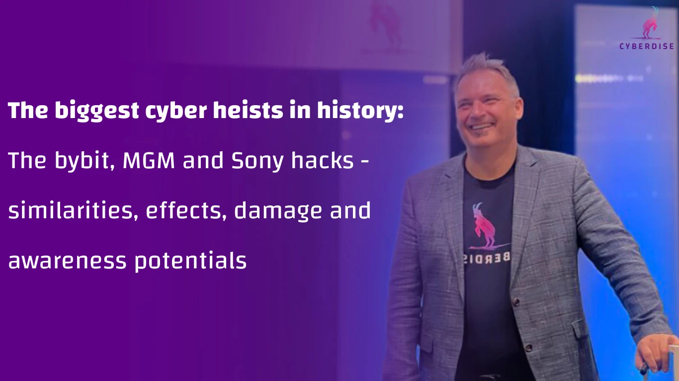 Titelgrafik «Die grössten Cyber-Raubzüge der Geschichte: Bybit, MGM und Sony» neben lachendem Redner im Cyberdise-Shirt