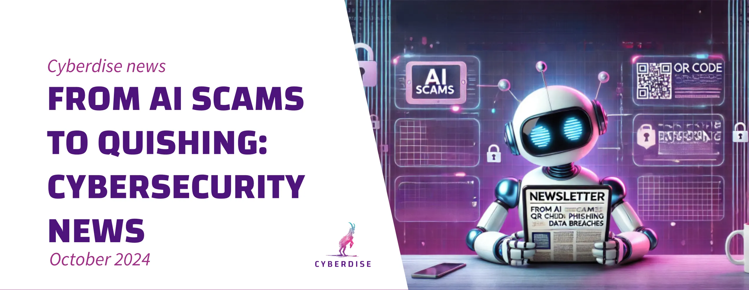 Titelgrafik: «Von KI-Betrug bis Quishing: Cybersecurity-News», Oktober 2024, mit einem Roboter, der einen Newsletter liest
