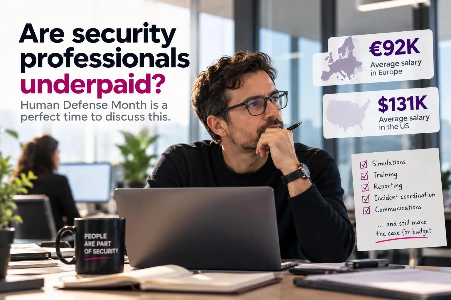 Security awareness professional at his desk next to average salaries of €92K in Europe and $131K in the US and a checklist of awareness duties
