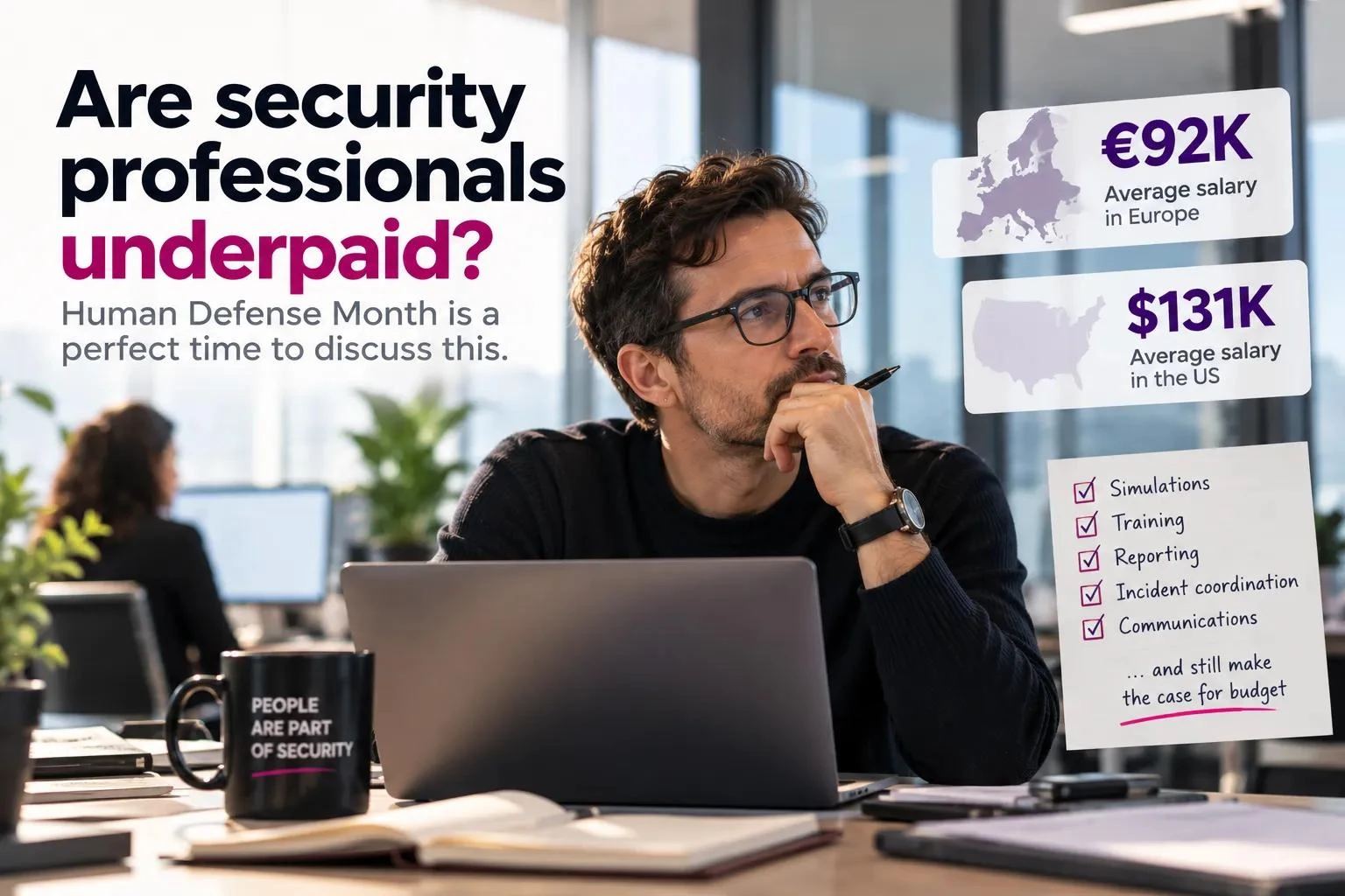 Security awareness professional at his desk next to average salaries of €92K in Europe and $131K in the US and a checklist of awareness duties