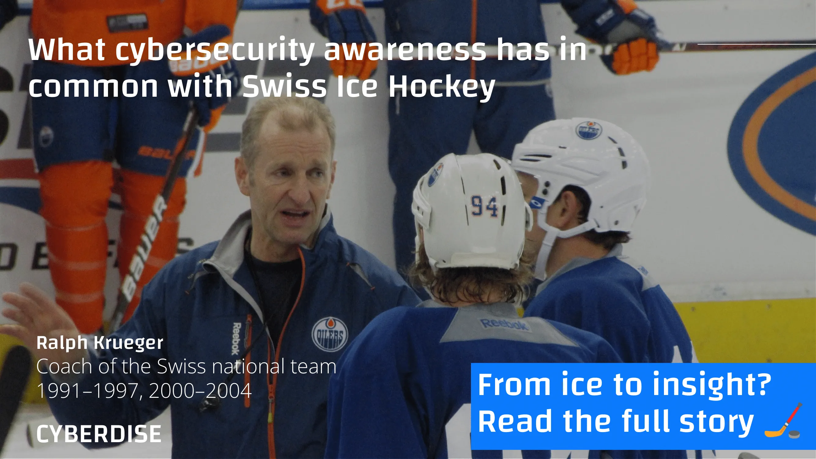 Title card "What cybersecurity awareness has in common with Swiss Ice Hockey": coach Ralph Krueger talking to players
