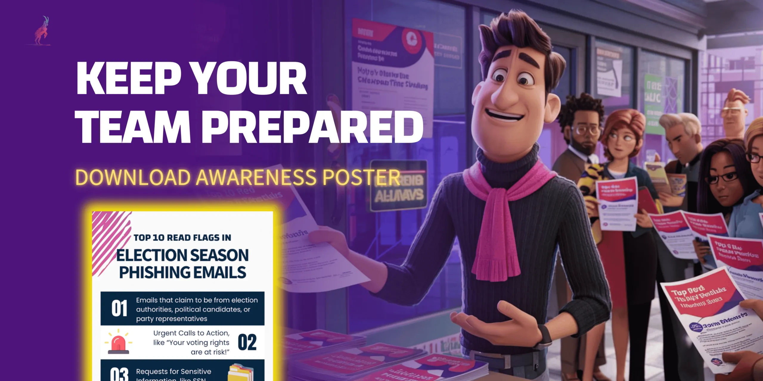 Banner "Keep your team prepared – download awareness poster" with a poster on red flags in election-season phishing emails.